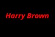 Harry Brown Evaluation
