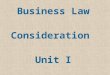 Business Law Consideration Unit I