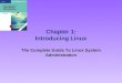 The Complete Guide to Linux Administration CH01 powerpoint