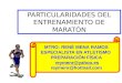 Particularidades del entrenamiento de maratón