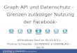 Graph API und Datenschutz - Grenzen zulässiger Nutzung der Facebook-Mitgliederdaten