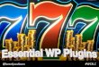 The 7 Essential Wordpress Plugins (Wordcamp SLC 2014)