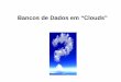 Bancos de Dados em “Clouds”