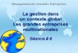 La gestion dans un contexte global les grandes entreprises multinationales