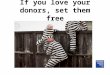 If you love your donors, set them free   sonya trivedy, amanda beamon - terrence higgins trust