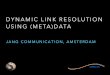 Dynamic links using (meta)data