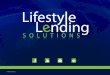 Introduction to Lifestyle Lending Solutions