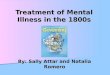 Treatment Of Mental Illness In The 1800s