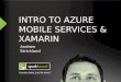 Introduction to Azure Mobile Services & Xamarin