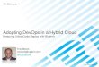 Adopting DevOps in a Hybrid Cloud Featuring UrbanCode Deploy with Bluemix