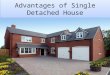 Advantages of Single Detached Houses