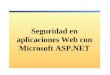 14.  Seguridad En Aplicaciones Web Asp.Net