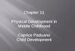 Child development, chapter 11, Caprice Paduano