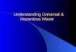 Understanding universal & hazardous waste