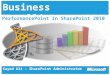 Business intelligence with performancepoint in sharepoint-2010