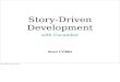Story Driven Development With Cucumber