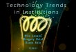 Technology trends in institution (part 1)