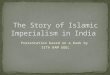 Sita ram goel   the story of islamic imperialism in india