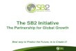 SB2 Initiative - The Partnership for Global Growth
