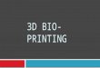 3D_Bio_Printing seminar Slide