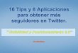 16 tips y 8 aplicaciones para obtener más seguidores en Twitter por Cristo Leon
