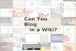 Can You Blog In A Wiki