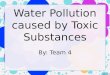 Water pollution caused by toxic substances