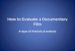 How to Evaluate a Documentary Film