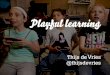 Playful learning - gamification in het onderwijs