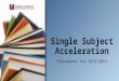 Single subject acceleration power point
