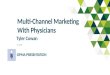 Tyler Cowan OPMA May 1 session: "Multi-Channel Marketing"
