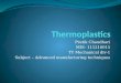 Thermoplastics : Introduction,classification,Processing & applications