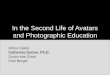 In the Second Life of Avatars- SPE Presentation
