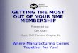 Getting The Most Out Of Your SME Membership