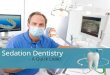 Bozeman Sedation Dentist and Their Techniques – A Quick Look!