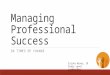 Final managing professional success by Every Level Leadership
