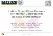 Linking Smart Cities Datasets with Human Computation: the case of UrbanMatch