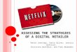 Netflix: Assessing the Strategies of a Digital Retailer