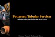 Patterson Tubular Services Business Overview