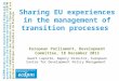 Sharing eu experiences in the management of transition processes