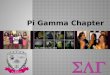 Pi gamma chapter