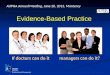 Evidence-Based Practice: If Doctors Can Do It, Managers Can Do It?