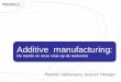 Evoluties in additive manufacturing maarten valckenaers