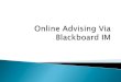#UNTAdv14 Online Advising via Blackboard IM