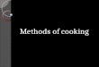 Method of cooking