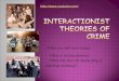 Interactionist Theories of Crime