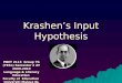 Krashen's Input Hypotheses