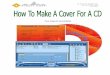 How To Make A Cover For A CD