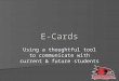 Using E-Cards to Communicate with Current and Future Students