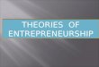 Theory Entreprenuership
